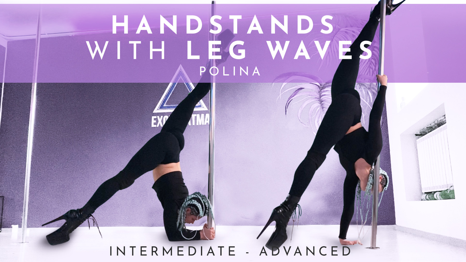 Exotic practice with Handstands and Leg waves