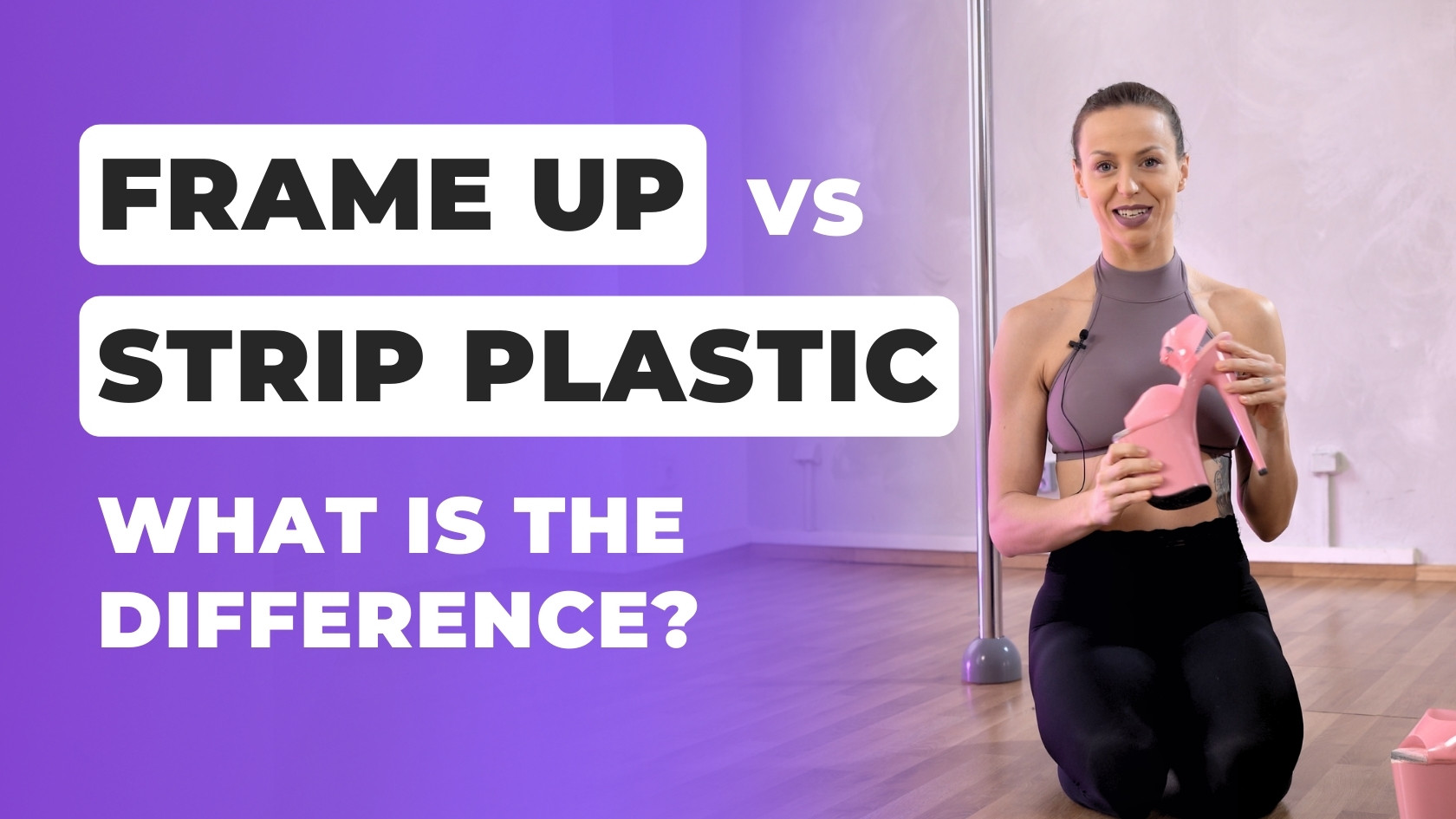 The difference between Frame up and Strip Plastic